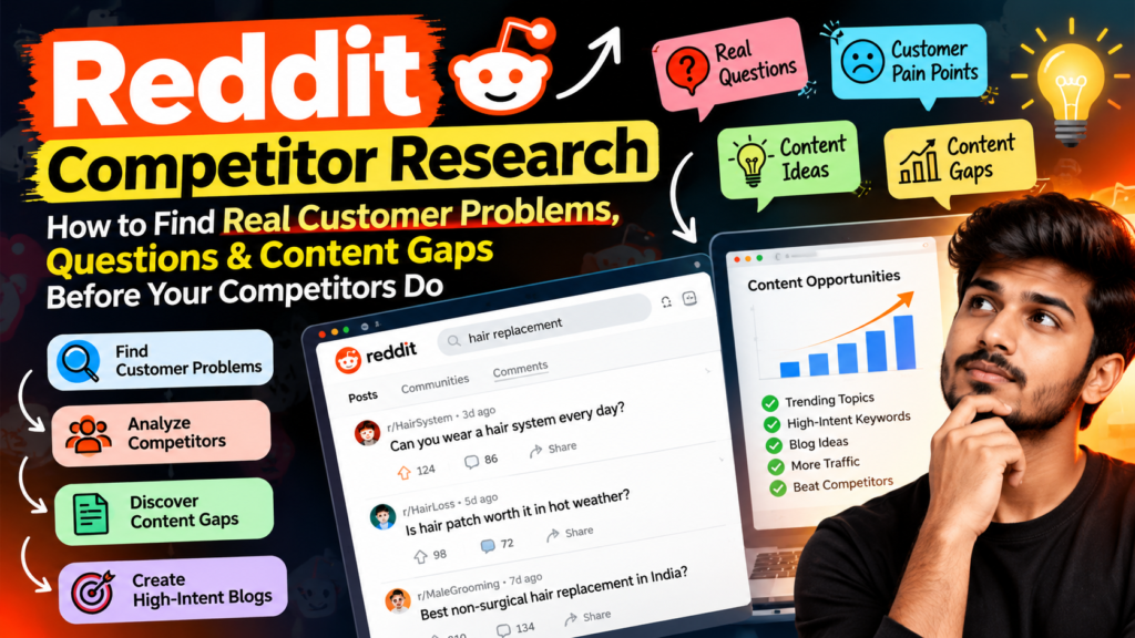 How to Find Real Customer Problems Before Your Competitors Do: The Reddit Competitor Research Playbook